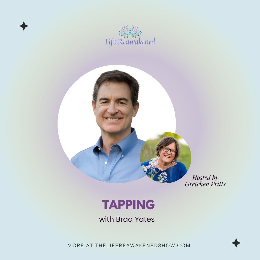 Brad Yates on Releasing Emotional Blocks with Emotional Freedom Technique
