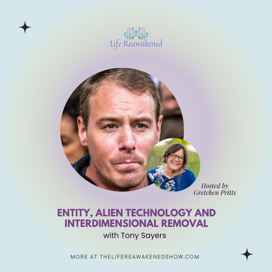 How Entities Control Your Life and Ways to Protect Your Energy — with Tony Sayers